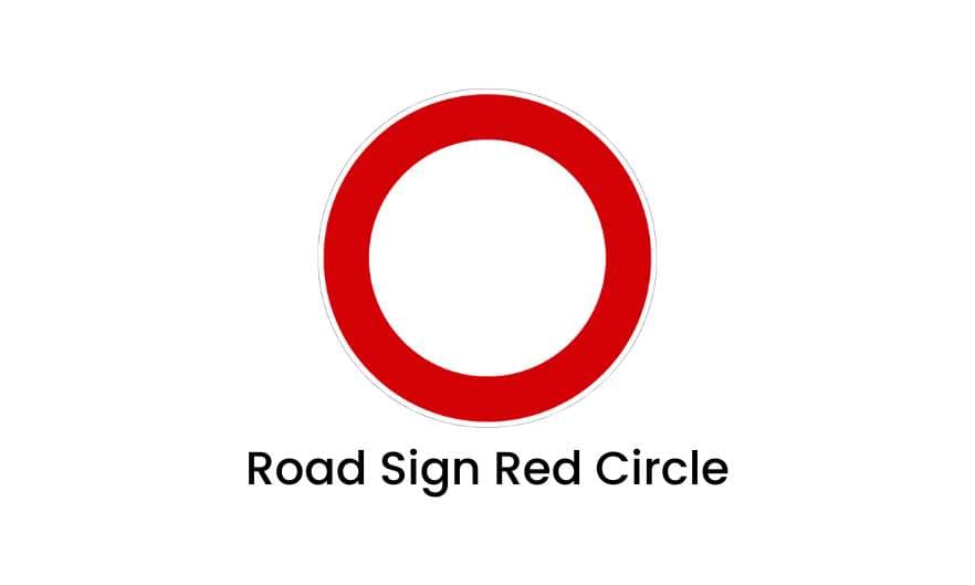 Road Sign Red Circles β Meaning & Safety Tips