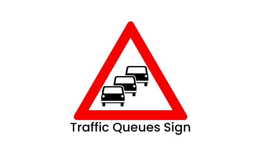 Traffic Queue Sign β Meaning & Safety Tips
