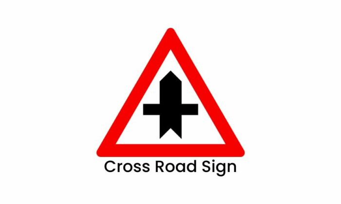 Cross Road Sign: Means and How to Respond - DriveeUAE