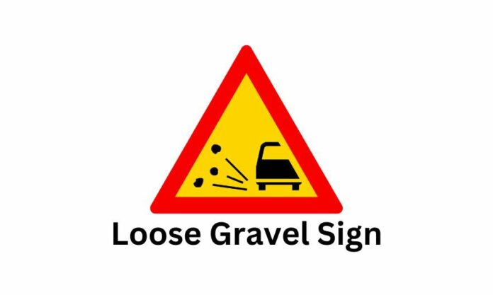 loose gravel sign